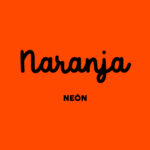 Neón Naranja